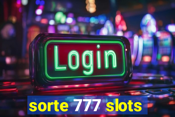 sorte 777 slots